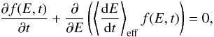 Mathematical equation: \begin{equation} \label{eq:continuity} \frac{\partial f(E,t)}{\partial t}+\frac{\partial }{\partial E}\left(\left\langle\frac{{\rm d} E}{{\rm d} t}\right\rangle_{\rm eff}f(E,t)\right)=0, \end{equation}