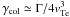 Mathematical equation: \hbox{$\gamma_{\rm col} \simeq \Gamma/4{v}_{\rm Te}^3$}