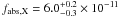 Mathematical equation: \hbox{$f_{\rm abs,X} = 6.0^{+0.2}_{-0.3} \times10^{-11}$}
