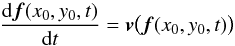 Mathematical equation: \begin{equation} \frac{{\rm d}\vec{f}(x_0,y_0,t)}{{\rm d} t} = \vec{v}\big(\vec{f}(x_0,y_0,t)\big) \label{eqn:traj} \end{equation}