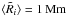 Mathematical equation: \hbox{$\langle \tilde{R}_i\rangle =1\,\textrm{Mm}$}