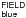 Mathematical equation: \hbox{$^{\sf FIELD}_{\sf blue}$}