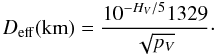 Mathematical equation: \begin{equation} D_{\rm eff}({\rm km}) = \frac{10^{-H_V/5}1329}{\sqrt{p_V}}\cdot \end{equation}