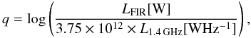 Mathematical equation: \begin{equation} q={\rm log}\left(\frac{L_{{\rm FIR}}[{\rm W}]}{3.75\times10^{12}\times L_{1.4\,{\rm GHz}}[{\rm W Hz^{-1}}]}\right), \end{equation}