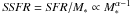 Mathematical equation: \hbox{${\it SSFR} = {\it SFR}/M_{\ast} \propto M_{\ast}^{\alpha-1}$}