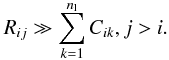 Mathematical equation: \begin{equation} R_{ij} \gg \sum_{k=1}^{n_\mathrm{l}}C_{ik}, j > i. \label{eq:rgtc2} \end{equation}