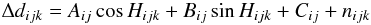 Mathematical equation: \begin{equation} \Delta d_{ijk}=A_{ij}\cos H_{ijk}+B_{ij}\sin H_{ijk}+C_{ij}+n_{ijk}\label{eq:basic} \end{equation}