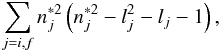 Mathematical equation: \begin{equation} \sum_{j=i,f}n^{*2}_j\left(n^{*2}_j-l^2_j-l_j-1\right), \end{equation}
