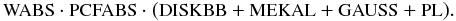 Mathematical equation: \begin{displaymath} \mbox{\small{WABS}} \cdot \mbox{\small{PCFABS}} \cdot (\mbox{\small{DISKBB}} + \mbox{\small{MEKAL}} + \mbox{\small{GAUSS}} + \mbox{\small{PL}}). \end{displaymath}
