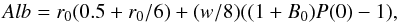 Mathematical equation: \begin{equation} Alb = r_0(0.5 + r_0/6) + (w/8) ((1+ B_0) P(0)-1) , \end{equation}