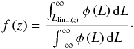 Mathematical equation: \begin{equation} \label{eqn:NGRBLF} f\left(z\right) = \frac{\int_{L_{\mathrm{limit}\left(z\right)}}^{\infty} \phi\left(L\right)\mathrm{d}L} {\int_{-\infty}^{\infty} \phi\left(L\right)\mathrm{d}L}\cdot \end{equation}