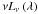 Mathematical equation: \hbox{$\nu L_\nu\left(\lambda\right)$}