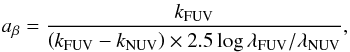 Mathematical equation: \begin{equation} a_\beta=\frac{k_{\rm FUV}}{\left(k_{\rm FUV}-k_{\rm NUV}\right)\times2.5\log \lambda_{\rm FUV}/\lambda_{\rm NUV}},\label{eqn:a-beta} \end{equation}