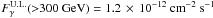 Mathematical equation: \hbox{$F^{\rm U.L.}_{\gamma}({>}300~\mathrm{GeV})=1.2\,\times\,10^{-12}~\mathrm{cm^{-2}~s^{-1}}$}