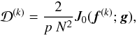 Mathematical equation: \begin{equation} \mathcal{D}^{(k)}=\frac{2}{p~N^2}J_0({\vec f}^{(k)};{\vec g}), \label{discrepancy} \end{equation}
