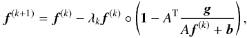 Mathematical equation: \begin{equation} {\vec f}^{(k+1)}={\vec f}^{(k)} - \lambda_k{\vec f}^{(k)} \circ \left({\vec 1} - A^{\rm T} \frac{{\vec g}}{A {\vec f}^{(k)}+{\vec b}}\right), \label{RL2} \end{equation}