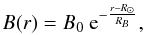 \begin{equation} B(r) = B_0 \ {\rm e}^{-\frac{r-R_{\odot}}{R_B}}, \end{equation}