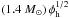 \hbox{$ (1.4~M_\odot) \, \phi_{\rm h}^{1/2}$}