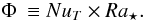 \begin{eqnarray} \label{def_Phi} \Phi&\equiv \NuT\times\Ras. \end{eqnarray}