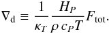 \begin{eqnarray} \label{def_deld}\deld\equiv\frac{1}{\kapt}\frac{\hp}{\rho\,\cp T }\ftot. \end{eqnarray}