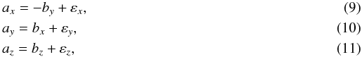 \begin{eqnarray} &&a_x = - b_y + \varepsilon_x, \\ &&a_y = b_x + \varepsilon_y, \\ &&a_z = b_z + \varepsilon_z, \end{eqnarray}
