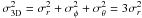 \hbox{$\sigma_{\rm 3D}^2 = \sigma_{r}^2 + \sigma_{\phi}^2 + \sigma_{\theta}^2 = 3\sigma_r^2$}