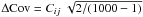 \hbox{$\Delta {\rm Cov} = {C}_{ij}\;\sqrt{2/(1000-1)}$}