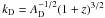 \hbox{$\kD =A_{\rm D}^{-1/2}(1+z)^{3/2}$}