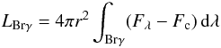 \begin{equation} L_{\mathrm{Br}\gamma} = 4\pi r^2 \int_{\mathrm{Br}\gamma}(F_\lambda-F_{\mathrm{c}})\,{\rm d}\lambda \end{equation}