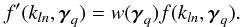 \appendix \setcounter{section}{2} \begin{eqnarray} f'(k_{ln},\boldsymbol{\gamma}_q) = w(\boldsymbol{\gamma}_q) f(k_{ln},\boldsymbol{\gamma}_q). \end{eqnarray}