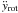 \hbox{$\ddot{y}_{\rm rot}$}