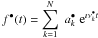 \hbox{$\displaystyle f^{\bullet}(t) =\sum_{k=1}^{N} \; a^{\bullet}_k \; {\rm e}^{\imath \nu^{\bullet}_k t}$}