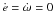 \hbox{$\dot{e}=\dot{\omega}=0$}