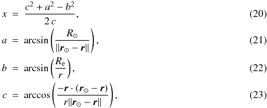 \begin{eqnarray} x&=&\frac{c^2+a^2-b^2}{2\,c} ,\\ a&=&\arcsin\left(\frac{R_\odot}{\|\vec{r}_\odot - \vec{r}\|}\right) ,\\ b&=&\arcsin\left(\frac{R_{\rm e}}{r}\right) ,\\ c&=&\arccos\left(\frac{ -\vec{r} \cdot (\vec{r}_\odot - \vec{r}) }{r \|\vec{r}_\odot - \vec{r}\|}\right) , \end{eqnarray}