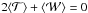 \hbox{$2\langle \mathcal{T} \rangle+\langle \mathcal{W} \rangle=0$}