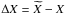 \hbox{$\Delta X = \widetilde{X}-X$}