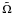 \hbox{$\tilde \Omega$}