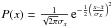 Mathematical equation: \hbox{$P(x)=\frac{1}{\sqrt{2\pi}\sigma_x}\,{\rm e}^{{-\frac{1}{2}}\left(\frac{x-\bar x} {\sigma_x}\right)^2}$}