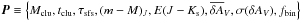 Mathematical equation: \hbox{$\P\equiv\left\{\Mcl, \ta, \sfs, \mMJ, \eJK, \mdV, \sdr,\fB\right\}$}
