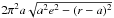 \hbox{$2 \pi^2 a \sqrt{a^2 e^2 - (r - a)^2}$}