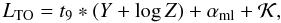 \begin{equation} L_{\rm TO} = t_9 * (Y + \log Z) + \alpha_{\rm ml} + {\cal K} , \label{eq:fit-to} \end{equation}