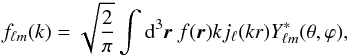 \begin{equation} f_{\ell m}(k) = \sqrt{\frac{2}{\pi}}\int {\rd}^3\vec{r}~f(\vec{r})kj_\ell(kr)Y^*_{\ell m}(\theta, \varphi), \end{equation}