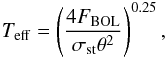 \begin{equation} \label{teff} \teff = \left ( \frac{4 \fbol}{\sigma_{\rm{st}} \theta^2} \right )^{0.25}, \end{equation}