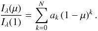 \begin{equation} \label{claret_law} \frac{I_{\lambda}(\mu)}{I_{\lambda}(1)}=\sum_{k=0}^N a_k\left(1-\mu\right)^k. \end{equation}