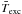 \hbox{$\bar{T}_{\rm exc}$}