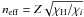 \hbox{$n_{\rm eff} = Z \sqrt{\chi_{\rm H}/\chi_i}$}
