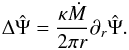 Mathematical equation: $$ \Delta \hat \Psi = \frac{\kappa \dot M}{2 \pi r} \partial_r \hat \Psi. $$