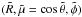 Mathematical equation: \hbox{$(\tilde R, \tilde \mu = \cos \tilde \theta, \tilde \phi)$}