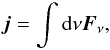 Mathematical equation: $$ \vec{j} = \int {\rm d} \nu \vec{F}_\nu, $$