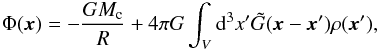 Mathematical equation: \begin{equation} \Phi (\vec{x}) = - \frac{G M_\mathrm{c}}{R} + 4 \pi G \int_V {\rm d}^3x^\prime \tilde G (\vec{x} - \vec{x}^\prime) \rho (\vec{x}^\prime), \label{am} \end{equation}